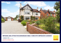 Imposing and Attractive Edwardian Family Home with Impressive Gardens