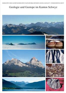 Geologie Und Geotope Im Kanton Schwyz S C H W Y Z K a N T O I M G E O T P U N D G I E G E O L Umschlag Nr14 1.12.2009 9:48 Uhr Seite 2
