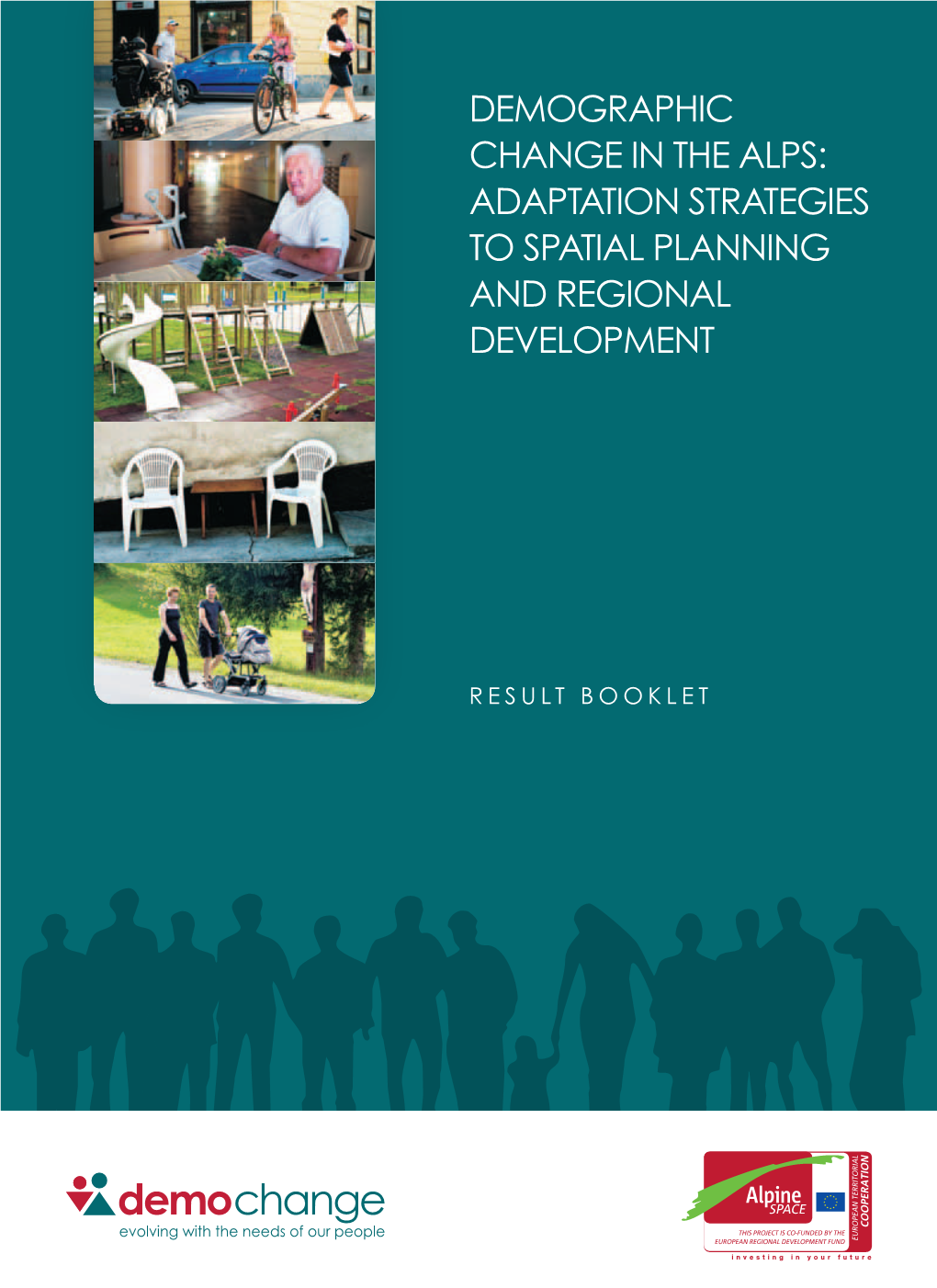 Demographic Change in the Alps: Adaptation Strategies to Spatial Planning and Regional Development