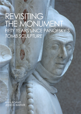 Revisiting the Monument Fifty Years Since Panofsky’S Tomb Sculpture