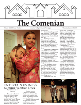 The Comenian Volume CXXIII, Issue Number 2 Moravian College’S Student Newspaper Thursday, October 8, 2009 Performance