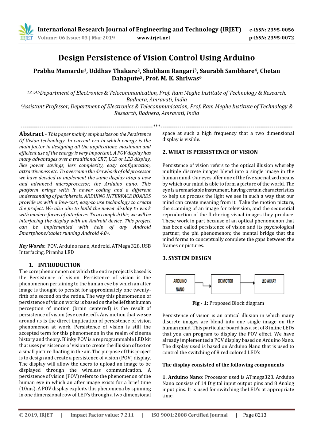 Design Persistence of Vision Control Using Arduino Prabhu Mamarde1, Uddhav Thakare2, Shubham Rangari3, Saurabh Sambhare4, Chetan Dahapute5, Prof