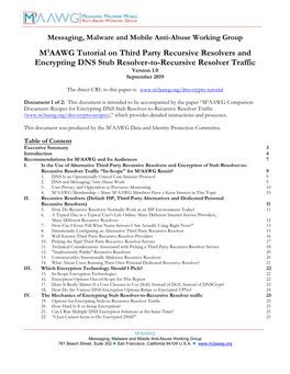 M3AAWG Tutorial on Third Party Recursive Resolvers and Encrypting DNS Stub Resolver-To-Recursive Resolver Traffic Version 1.0 September 2019