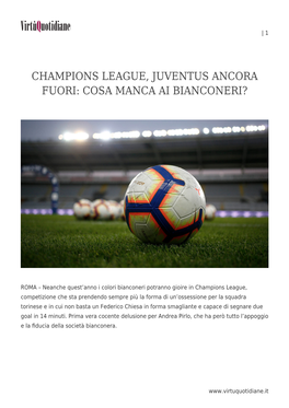 Champions League, Juventus Ancora Fuori: Cosa Manca Ai Bianconeri?