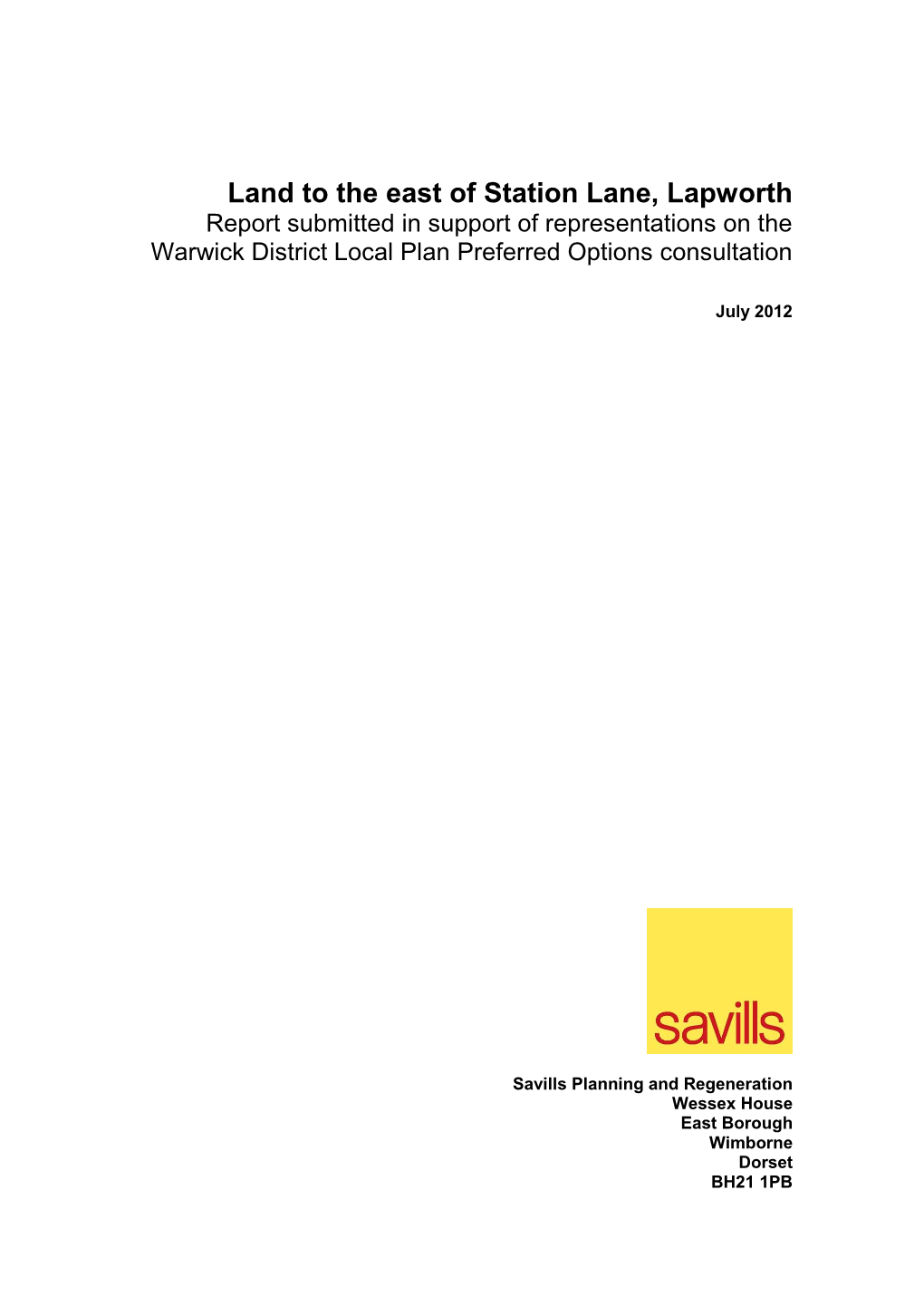 Land to the East of Station Lane, Lapworth Report Submitted in Support of Representations on the Warwick District Local Plan Preferred Options Consultation