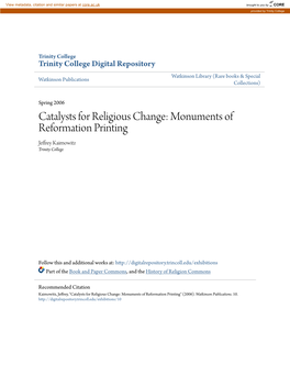 Catalysts for Religious Change: Monuments of Reformation Printing Jeffrey Kaimowitz Trinity College