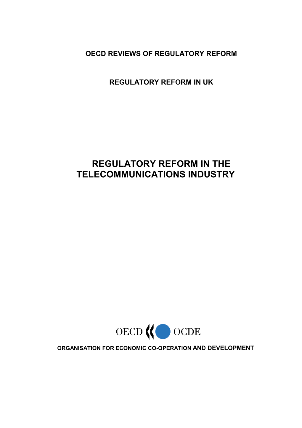 Regulatory Reform in the Telecommunications Industry