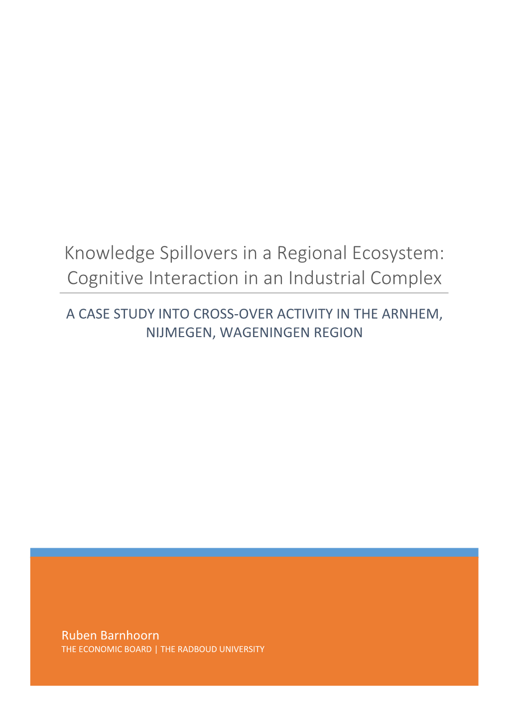 Knowledge Spillovers in a Regional Ecosystem: Cognitive Interaction in an Industrial Complex