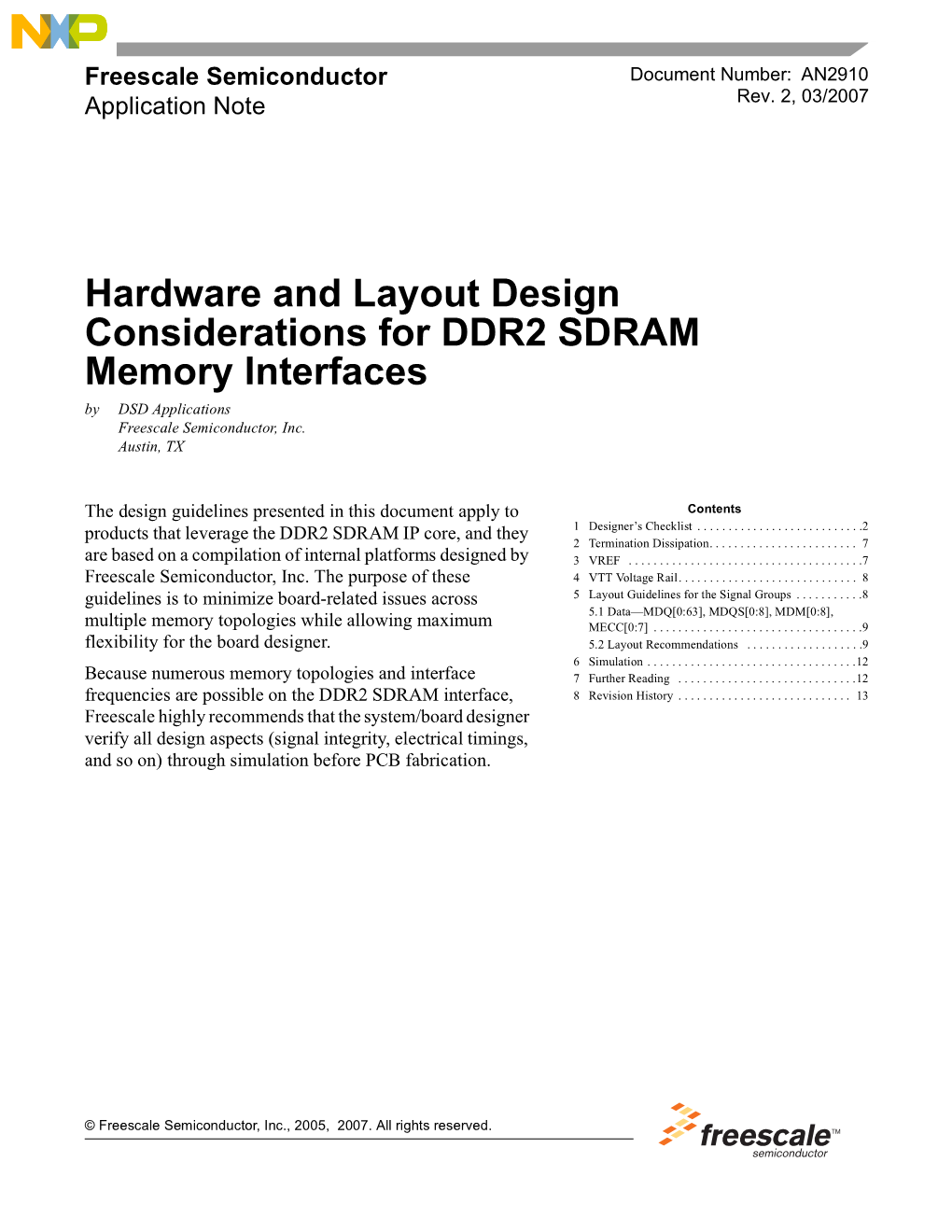 Hardware and Layout Design Considerations for DDR2 SDRAM Memory Interfaces by DSD Applications Freescale Semiconductor, Inc