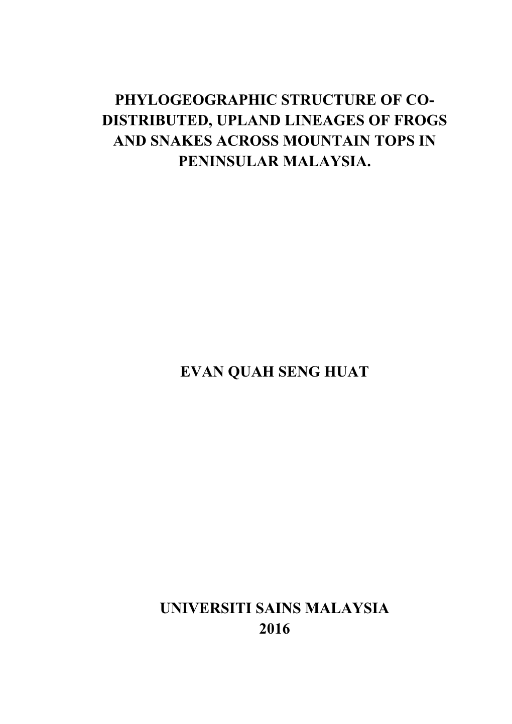 Distributed, Upland Lineages of Frogs and Snakes Across Mountain Tops in Peninsular Malaysia