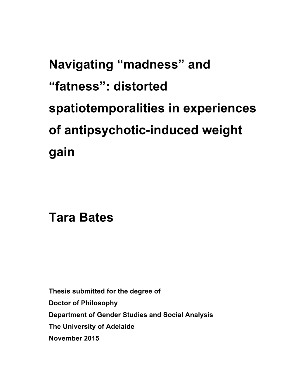 Distorted Spatiotemporalities in Experiences of Antipsychotic-Induced Weight Gain