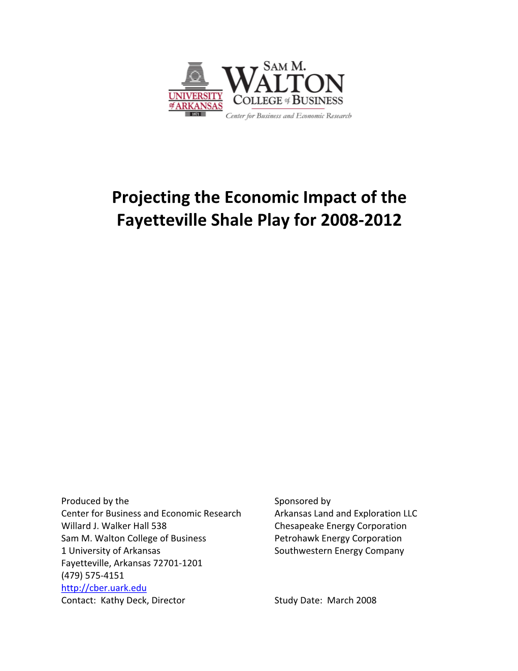 Projecting the Economic Impact of the Fayetteville Shale Play for 2008-2012