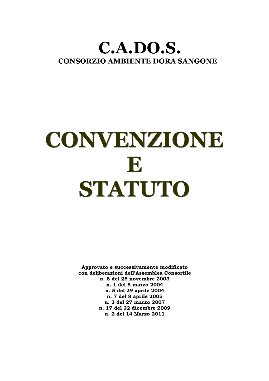 Statuto E Convenzione CADOS