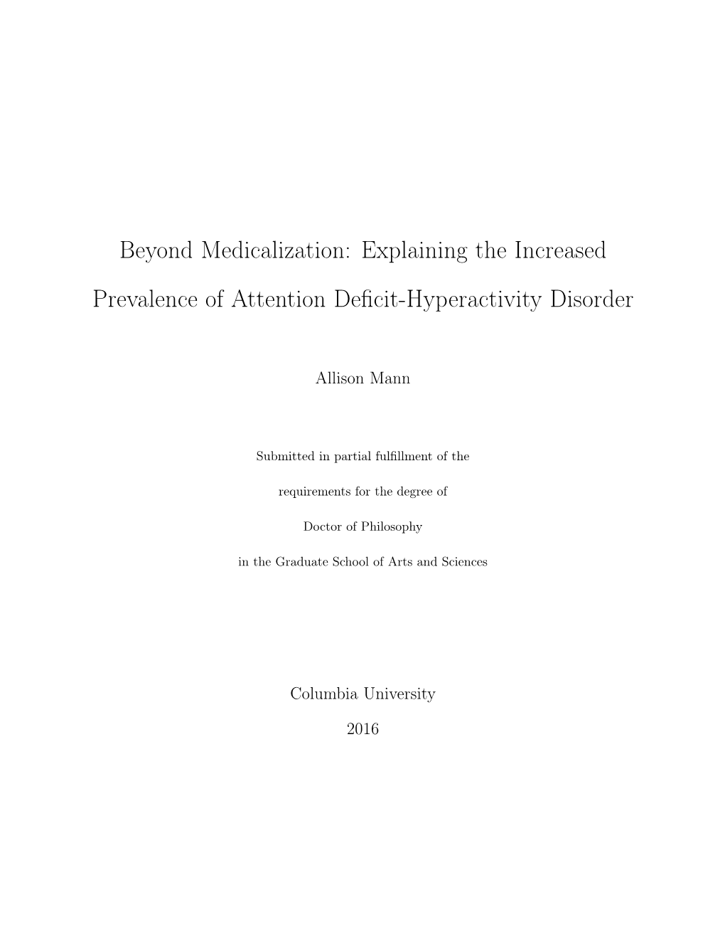 Beyond Medicalization: Explaining the Increased Prevalence of Attention Deficit-Hyperactivity Disorder