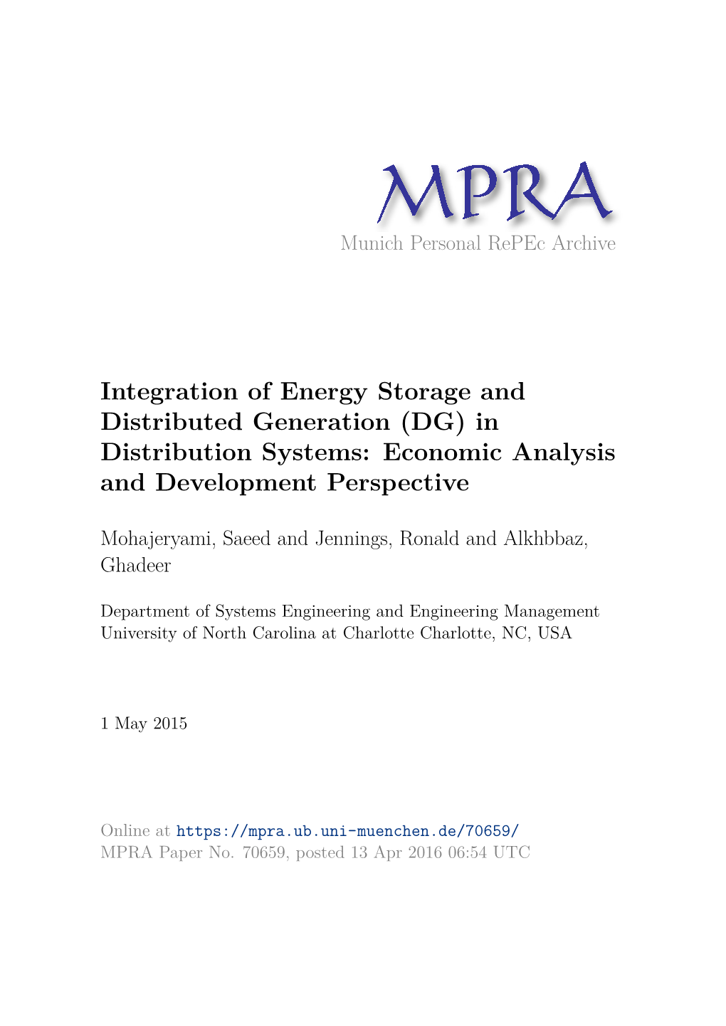 Integration of Energy Storage and Distributed Generation (DG) in Distribution Systems: Economic Analysis and Development Perspective