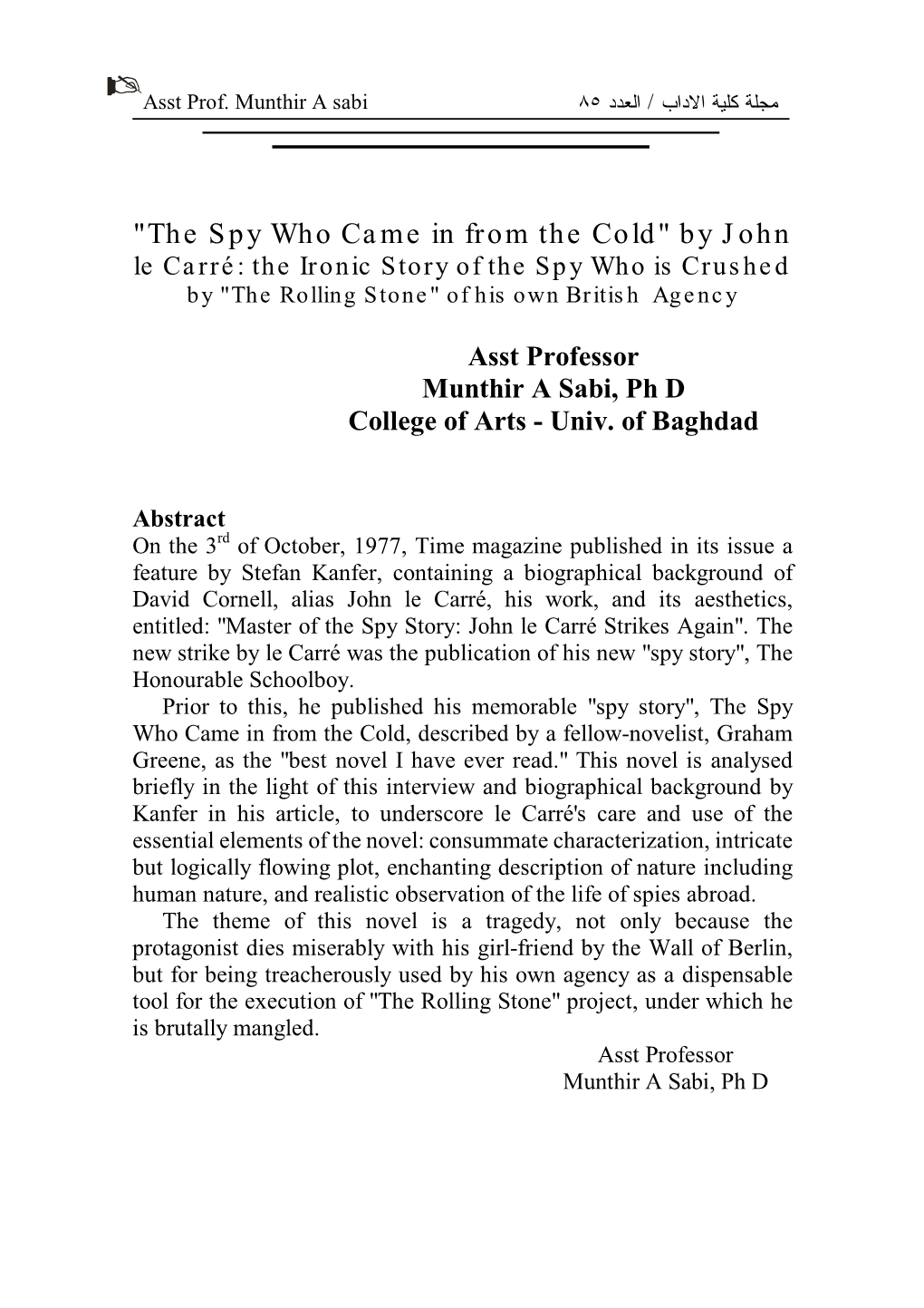 "The Spy Who Came in from the Cold" by John Le Carré: the Ironic Story of the Spy Who Is Crushed by "The Rolling Stone" of His Own British Agency