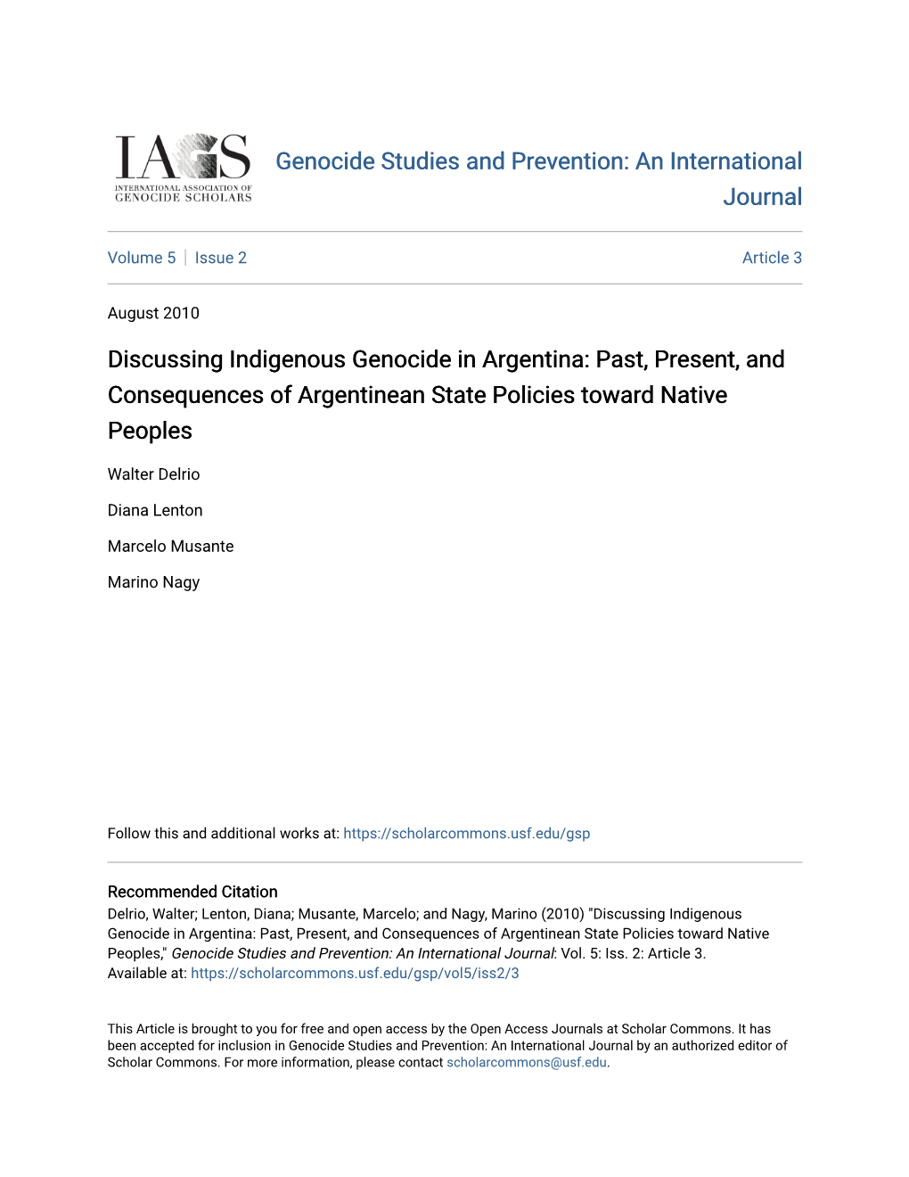 Discussing Indigenous Genocide in Argentina: Past, Present, and Consequences of Argentinean State Policies Toward Native Peoples