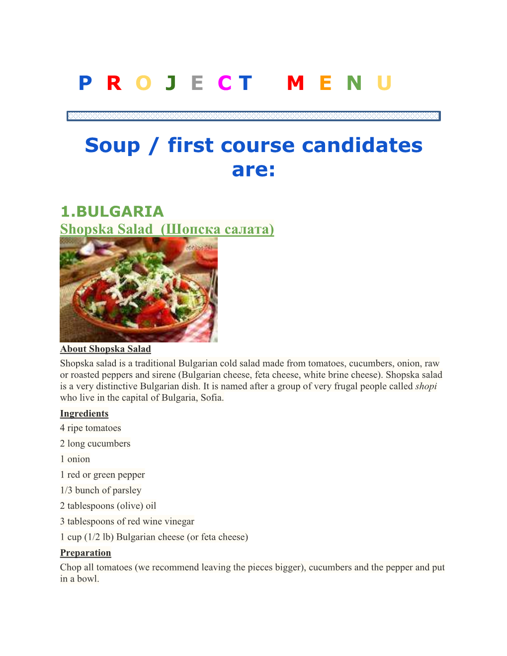 P R O J E C T M E N U Soup / First Course Candidates Are