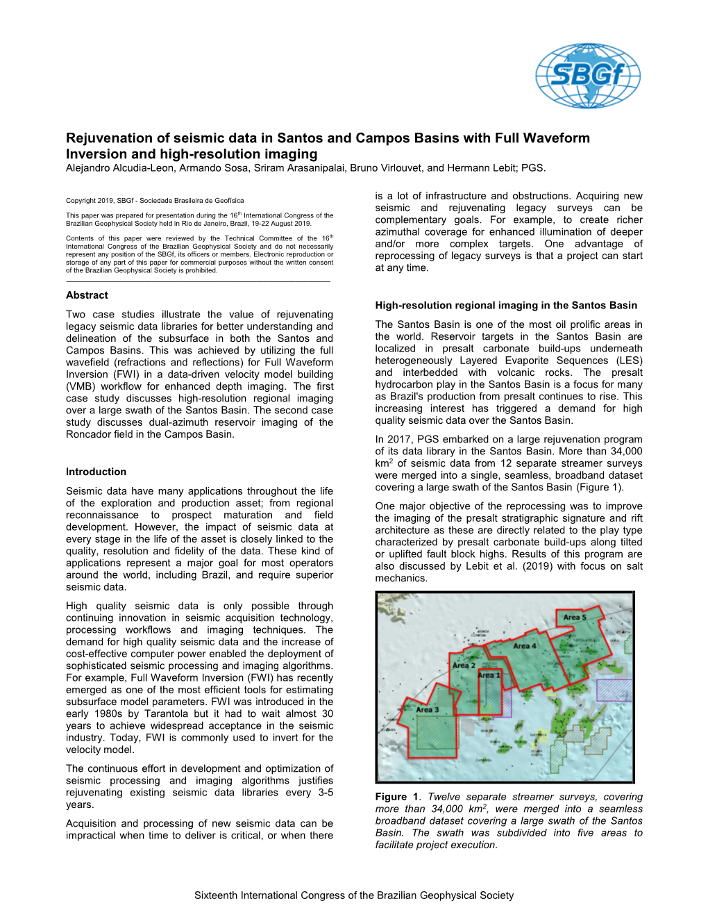 Rejuvenation of Seismic Data in Santos and Campos Basins With