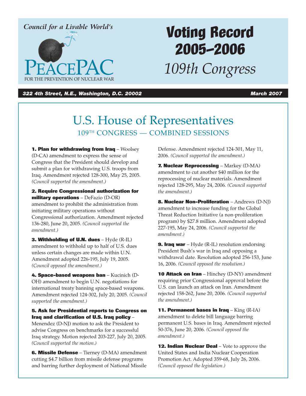 Voting Record 2005–2006 PEACEPAC 109Th Congress for the PREVENTION of NUCLEAR WAR