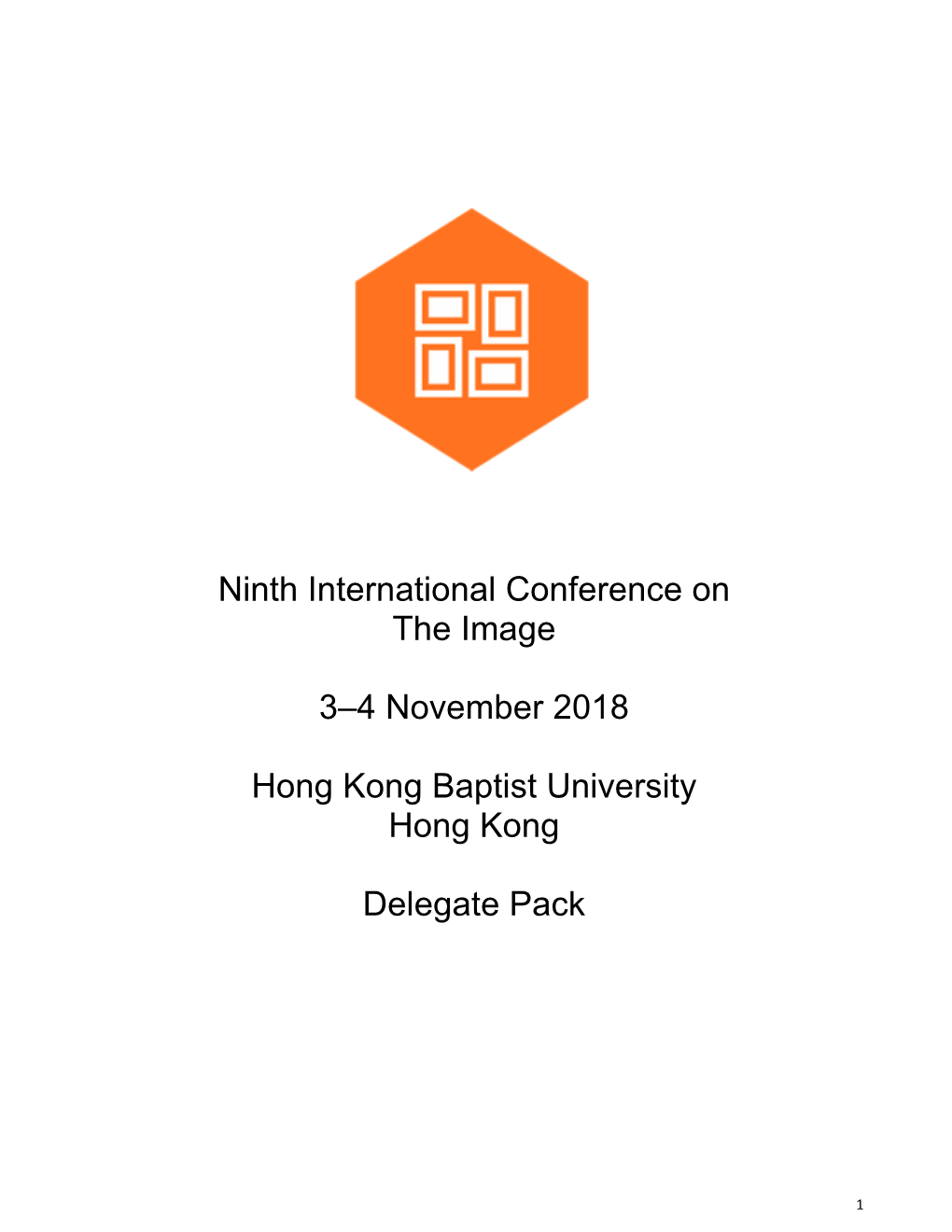 Ninth International Conference on the Image 3–4 November 2018 Hong