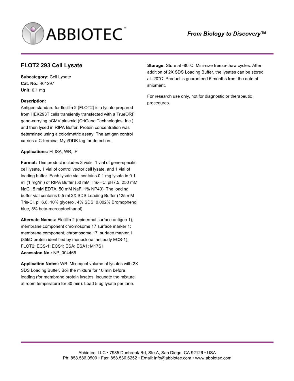 FLOT2 293 Cell Lysate Storage: Store at -80°C