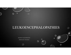Leukoencephalopathies