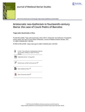 Aristocratic Neo-Gothicism in Fourteenth-Century Iberia: the Case of Count Pedro of Barcelos