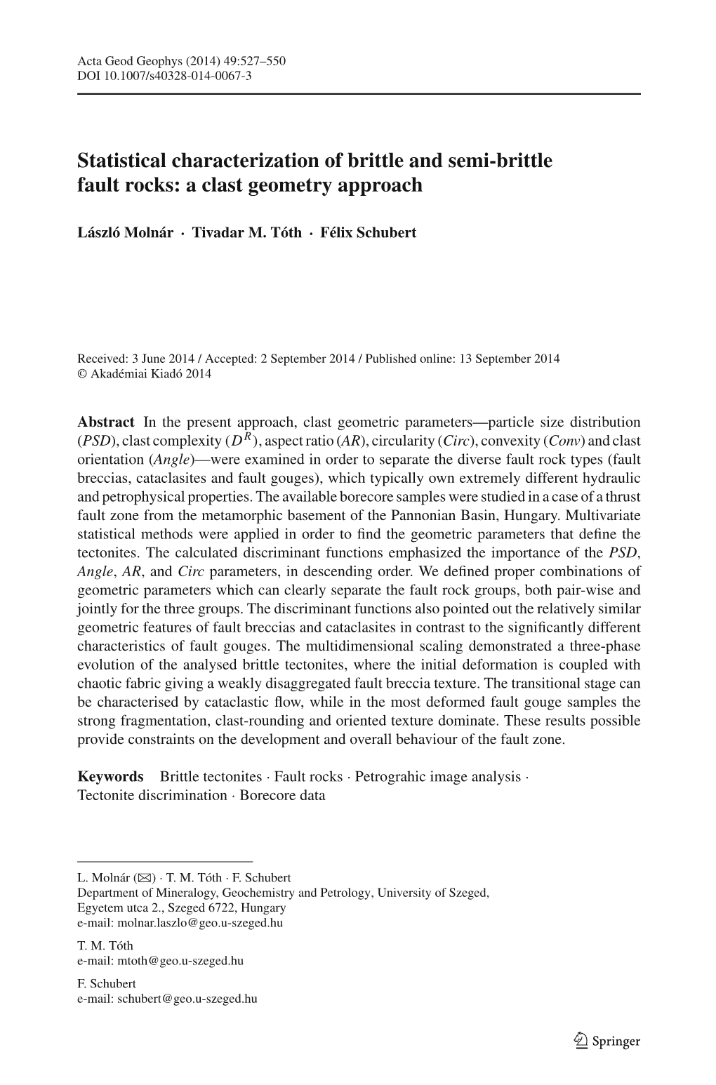 Statistical Characterization of Brittle and Semi-Brittle Fault Rocks: a Clast Geometry Approach