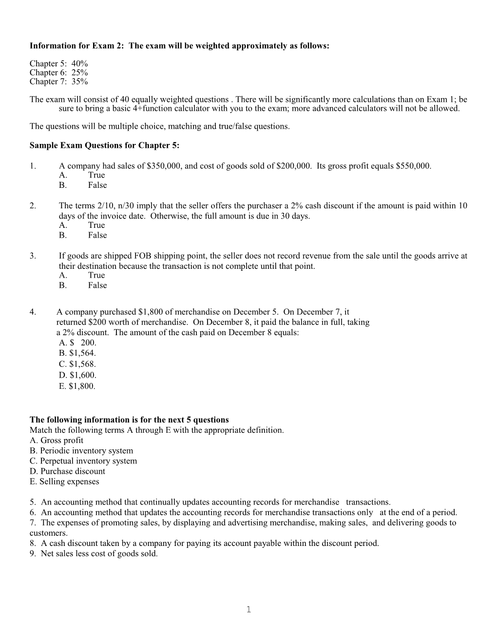 Information For Exam 2: The Exam Will Be Weighted Approximately As Follows:(Gross Profit)