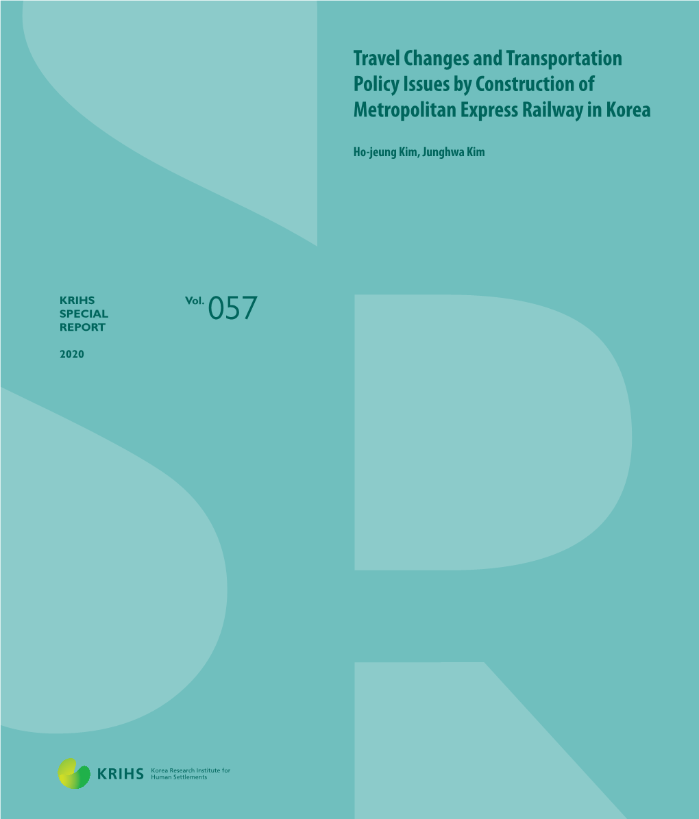 Travel Changes and Transportation Policy Issues by Construction of Metropolitan Express Railway in Korea