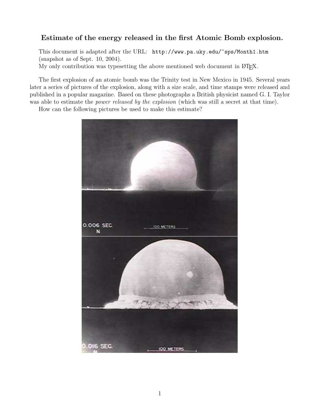 Estimate of the Energy Released in the First Atomic Bomb Explosion