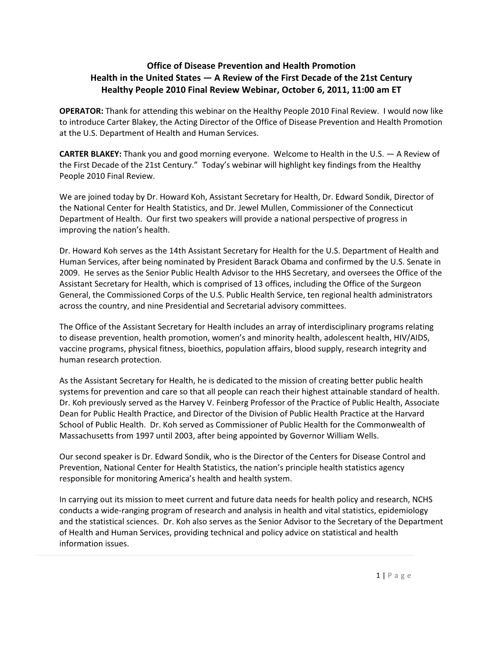 Health in the United States — a Review of the First Decade of the 21St Century Healthy People 2010 Final Review Webinar, October 6, 2011, 11:00 Am ET