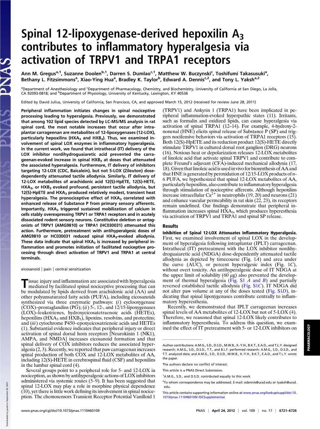 Spinal 12-Lipoxygenase-Derived Hepoxilin A3 Contributes to Inﬂammatory Hyperalgesia Via Activation of TRPV1 and TRPA1 Receptors