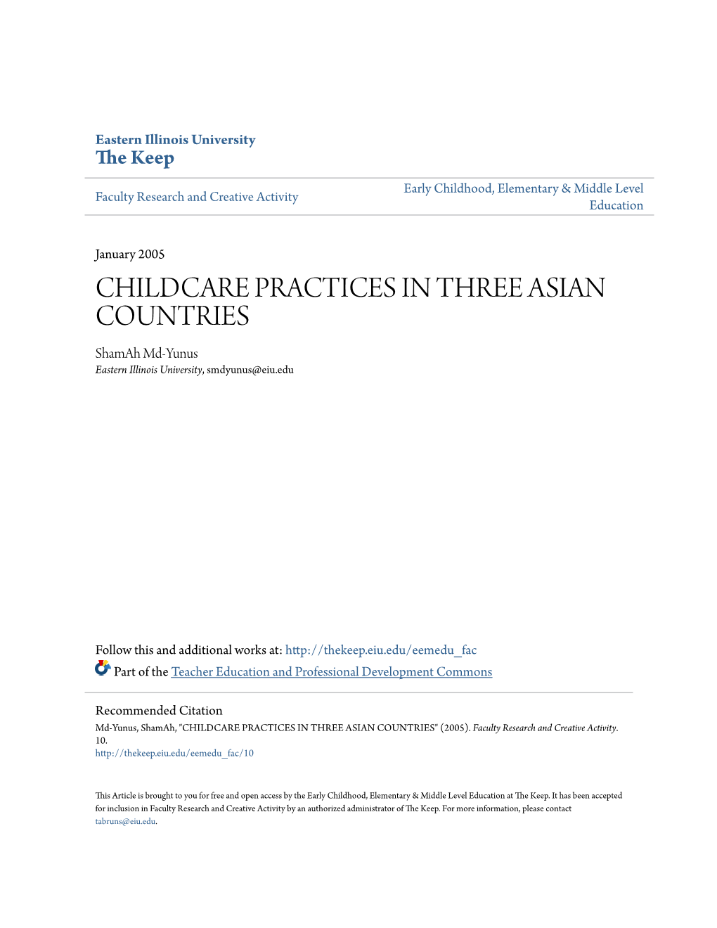 CHILDCARE PRACTICES in THREE ASIAN COUNTRIES Shamah Md-Yunus Eastern Illinois University, Smdyunus@Eiu.Edu