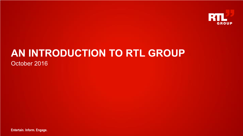 BROADCAST, CONTENT, DIGITAL – an Introduction to RTL Group