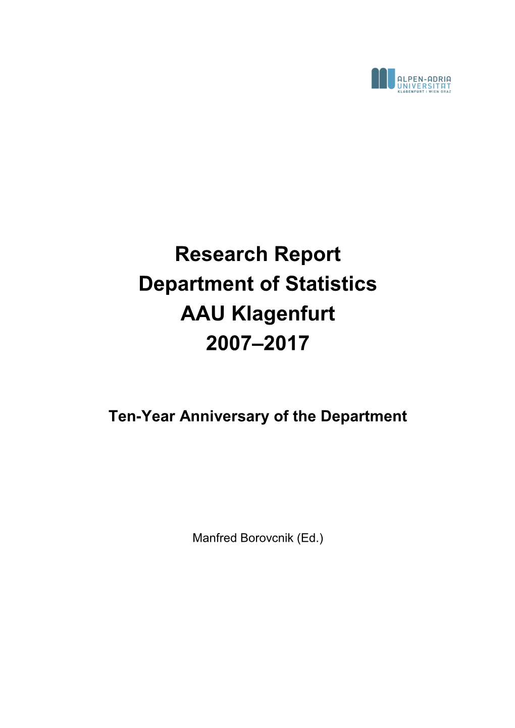 Research Report Department of Statistics AAU Klagenfurt 2007–2017