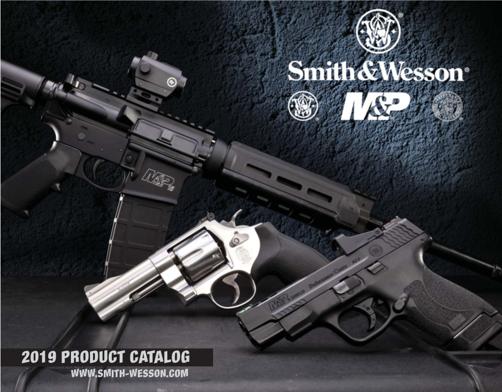 2019 PRODUCT CATALOG Smith-Wesson.Com