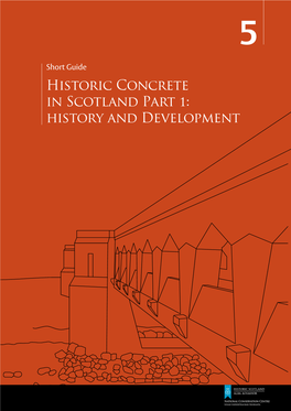 Historic Concrete in Scotland Part 1: History and Development ISBN 978-1-84917-119-9