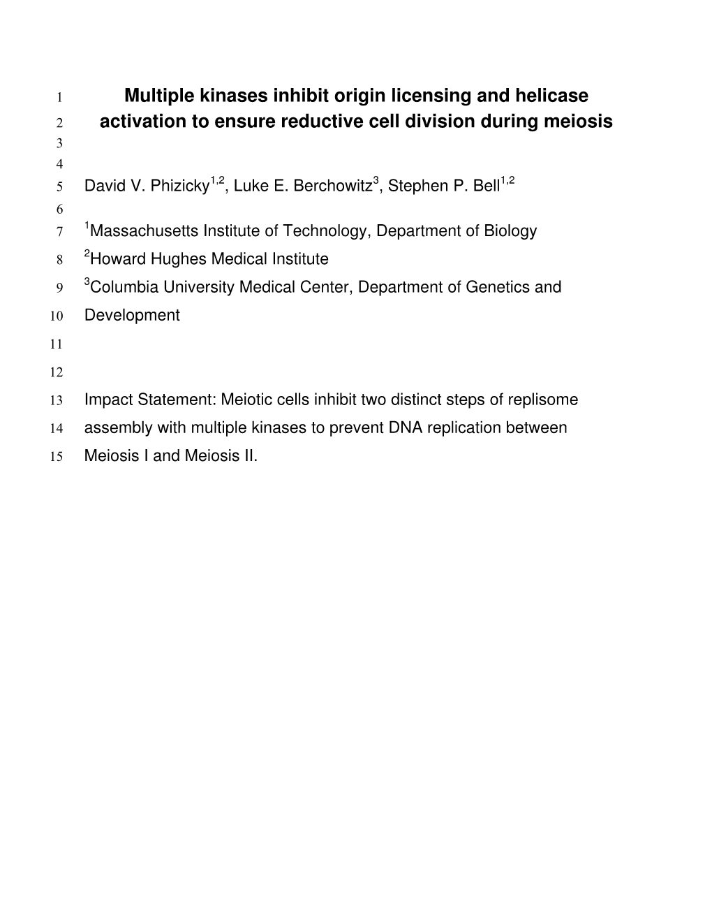 Activation to Ensure Reductive Cell Division During Meiosis 3 4 5 David V