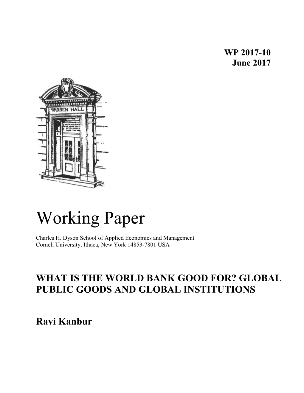 What Is the World Bank Good For? Global Public Goods and Global Institutions