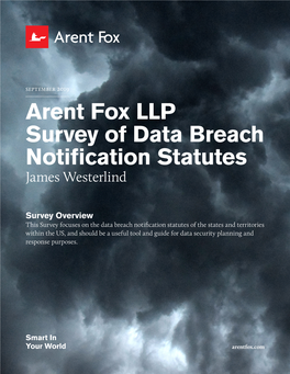 Arent Fox LLP Survey of Data Breach Notification Statutes James Westerlind