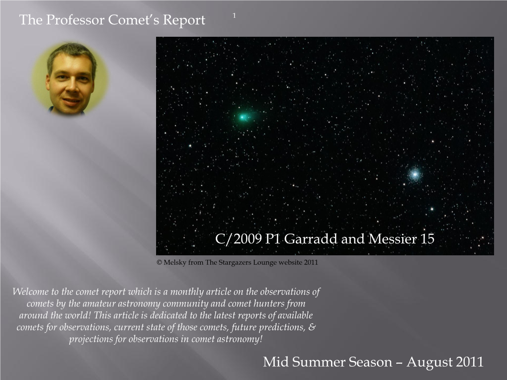 The Professor Comet's Report Mid Summer Season – August 2011 C