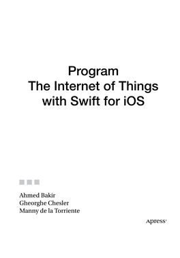 Program the Internet of Things with Swift for Ios
