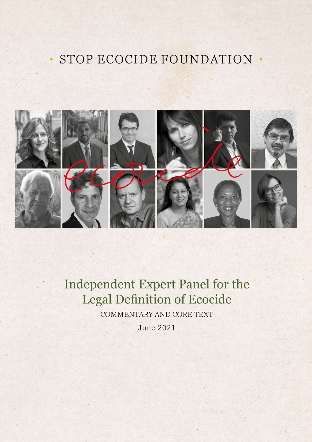 Independent Expert Panel for the Legal Definition of Ecocide COMMENTARY and CORE TEXT June 2021 I
