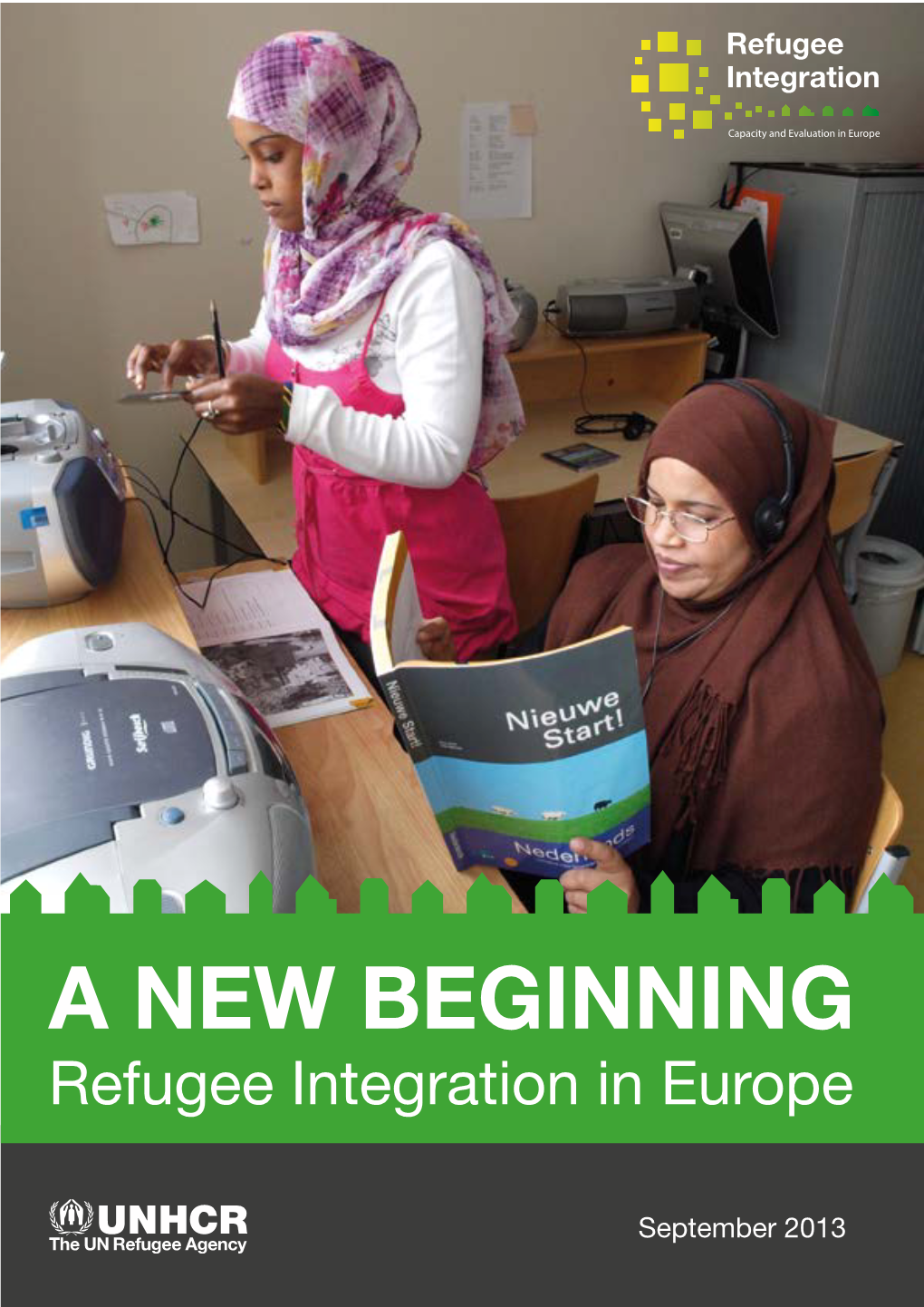 A New Beginning: Refugee Integration in Europe Table of Contents