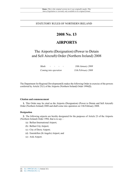 The Airports (Designation) (Power to Detain and Sell Aircraft) Order (Northern Ireland) 2008