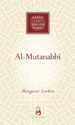 Al-Mutanabbi : Voice of the 'Abbasid Poetic Ideal