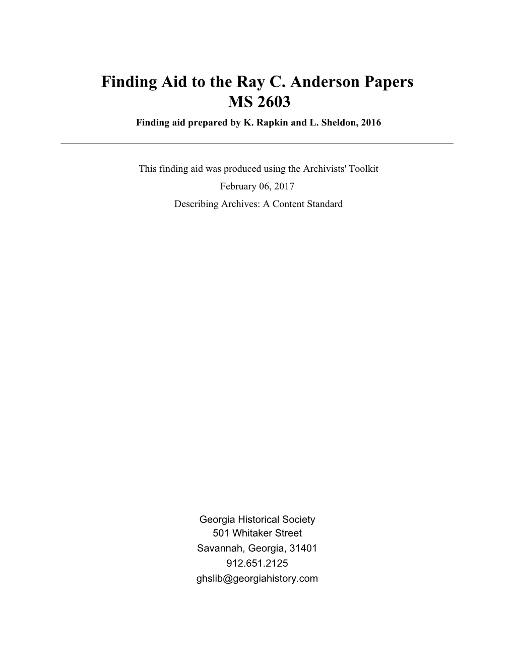 Finding Aid to the Ray C. Anderson Papers MS 2603 Finding Aid Prepared by K