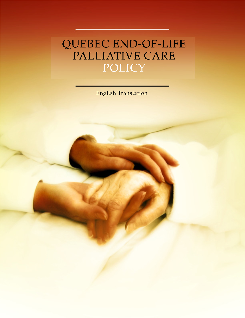 Quebec End-Of-Life Palliative Care Policy